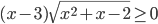 (x-3)\sqrt{x^2+x-2}\geq 0