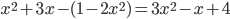 x^2+3x-(1-2x^2)=3x^2-x+4