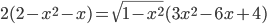 2(2-x^2-x)=\sqrt{1-x^2}(3x^2-6x+4)