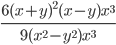 \displaystyle\frac{{6(x + y)^2 (x - y)x^3 }}{{9(x^2 - y^2 )x^3 }}