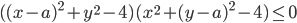 ((x-a)^2+y^2-4)(x^2+(y-a)^2-4)\leq 0