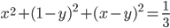 x^2+(1-y)^2+(x-y)^2=\frac{1}{3}