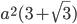 a^2(3+\sqrt{3})