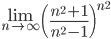 \lim_{n \to \infty}{\left( \frac{n^2+1}{n^2-1} \right)^{n^2}}