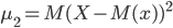 \mu_2=M(X-M(x))^2