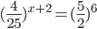 (\frac{4}{25})^{x+2}=(\frac{5}{2})^6