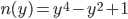 n(y)=y^4-y^2+1