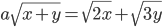 a\sqrt{x+y}=\sqrt{2x}+\sqrt{3y}