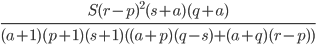 \frac{S(r-p)^2(s+a)(q+a)}{(a+1)(p+1)(s+1)((a+p)(q-s)+(a+q)(r-p))}
