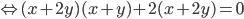 \Leftrightarrow (x+2y)(x+y)+2(x+2y)=0
