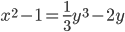 x^2-1=\frac{1}{3}y^3-2y