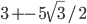 3+-5\sqrt{3}/2