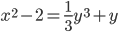 x^2-2=\frac{1}{3}y^3+y