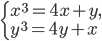 \left\{\begin{array}{l l} x^3=4x+y,\\y^3=4y+x\end{array}\right.