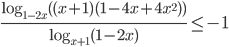 \displaystyle\frac{\log_{1-2x}((x+1)(1-4x+4x^2))}{\log_{x+1}(1-2x)}\le -1