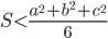 S<\frac{a^2+b^2+c^2}{6}