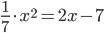 \frac{1}{7}\cdot x^2=2x-7