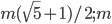 m(\sqrt{5}+1)/2; m