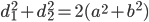 d_1^2+d_2^2=2(a^2+b^2)