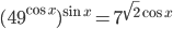 \displaystyle (49^{\cos x})^{\sin x}=7^{\sqrt{2}\cos x}