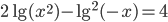 2\lg (x^2)-\lg^2 (-x)=4