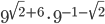 9^{\sqrt{2}+6}\cdot 9^{-1-\sqrt{2}}