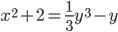 x^2+2=\frac{1}{3}y^3-y