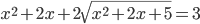 x^2+2x+2\sqrt{x^2+2x+5}=3