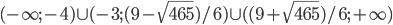 (-\infty; -4)\cup (-3; (9-\sqrt{465})/6)\cup ((9+\sqrt{465})/6; +\infty)