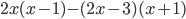 2x(x-1)-(2x-3)(x+1)