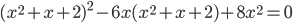 (x^2+x+2)^2-6x(x^2+x+2)+8x^2=0