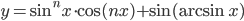 y=\sin^n x\cdot \cos(nx)+\sin(\arcsin x)