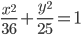 \displaystyle\frac{x^2}{36}+\frac{y^2}{25}=1