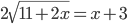 2\sqrt{11+2x}=x+3