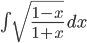 \int \sqrt{\frac{1-x}{1+x}}\,dx