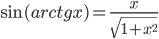 \sin (arctg x)=\frac{x}{\sqrt{1+x^2}}