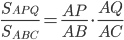 \displaystyle\frac{S_{APQ}}{S_{ABC}}=\frac{AP}{AB}\cdot\frac{AQ}{AC}
