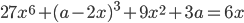 27x^6+(a-2x)^3+9x^2+3a=6x