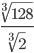 \frac{\sqrt[3]{128}}{\sqrt[3]{2}}