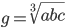 g=\sqrt[3]{abc}