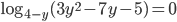 \log_{4-y}(3y^2-7y-5)=0