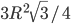 3R^2\sqrt{3}/4