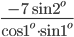 \displaystyle\frac{-7\sin 2^{o}}{\cos 1^{o}\cdot \sin 1^{o}}