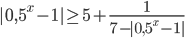 |0,5^x-1|\ge 5+\displaystyle\frac{1}{7-|0,5^x-1|}