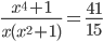 \frac{x^4+1}{x(x^2+1)}=\frac{41}{15}