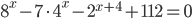 8^{x}-7\cdot 4^{x}-2^{x+4}+112=0
