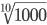 \sqrt[10]{1000}