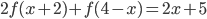 2f(x+2)+f(4-x)=2x+5
