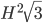 H^2\sqrt{3}