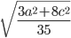 \sqrt{\frac{3a^2+8c^2}{35}}